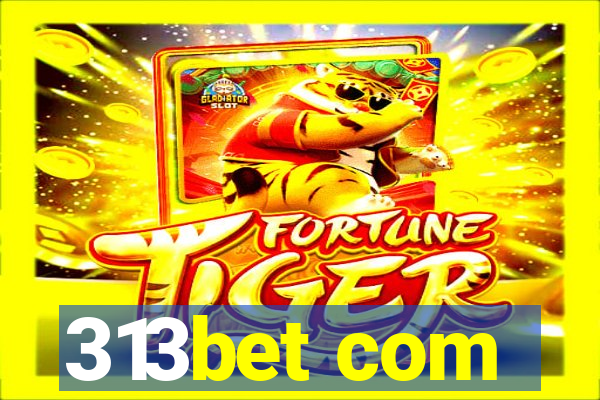 313bet com